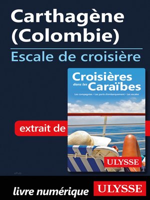cover image of Carthagène (Colombie)--Escale de croisière